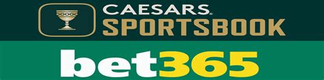 cesarbet365|bet365 vs Caesars .
